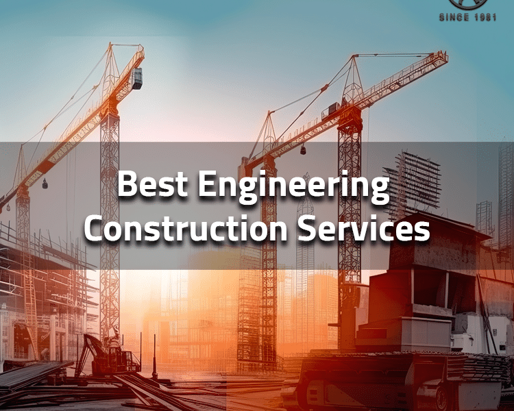 best engineering construction services